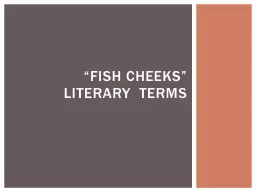 “Fish Cheeks” Literary  Terms