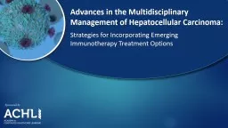 Advances in the Multidisciplinary Management of Hepatocellular Carcinoma: