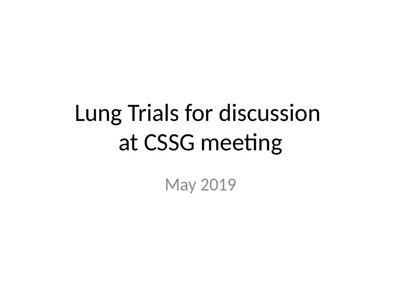 PPT-Lung Trials for discussion