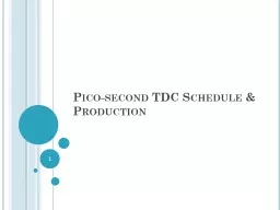 Pico-second TDC Schedule & Production