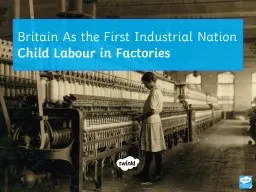 Britain As the First Industrial Nation