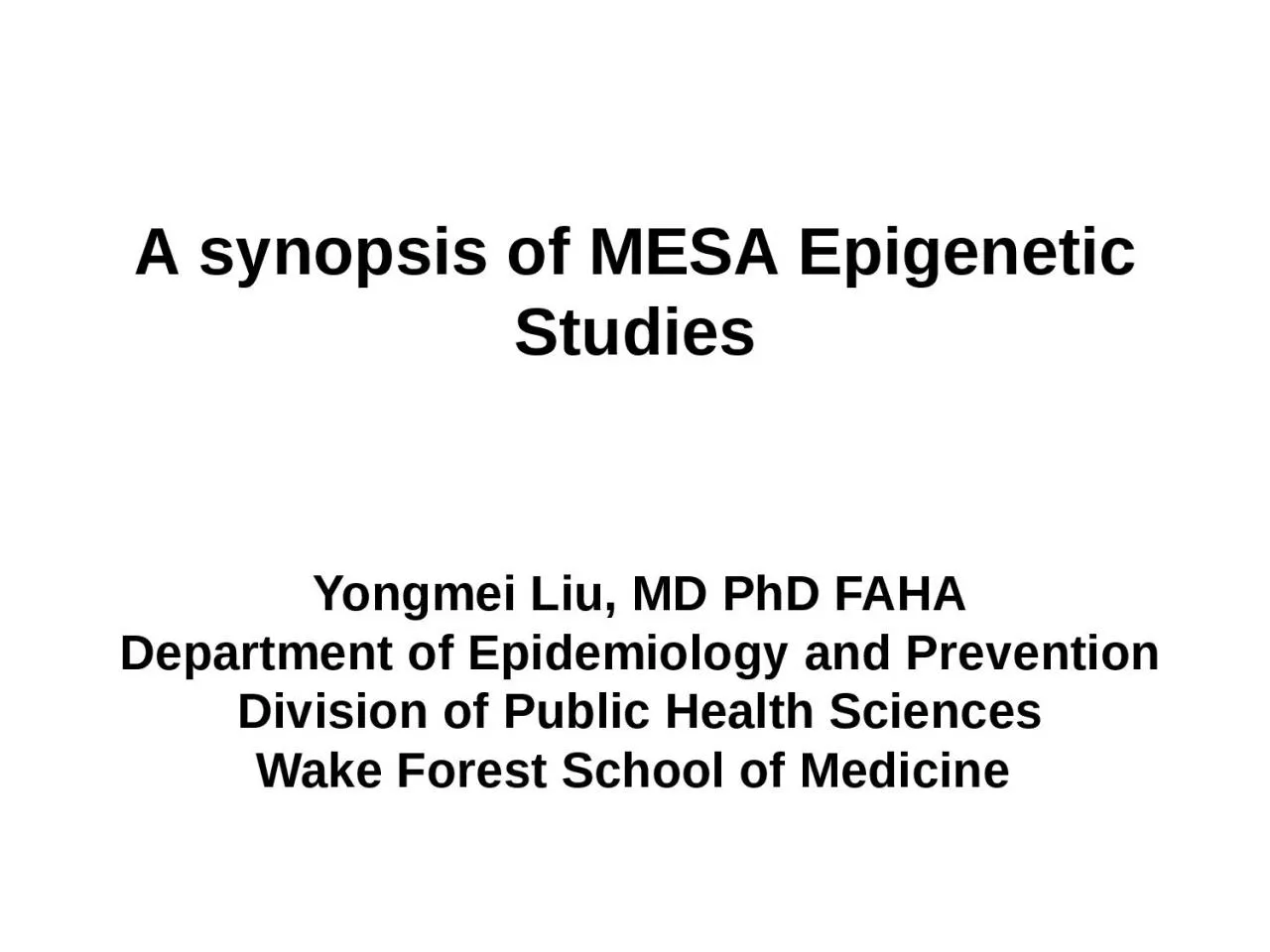 A synopsis of MESA Epigenetic Studies