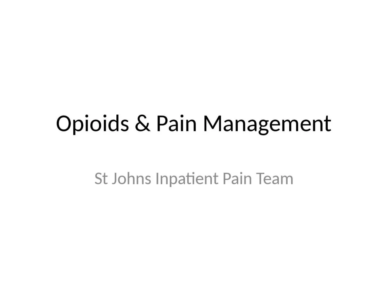 Opioids & Pain Management