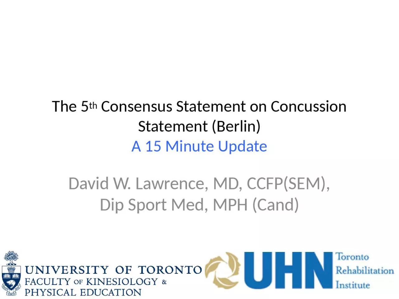 PPT-The 5 th Consensus Statement on Concussion Statement (Berlin)