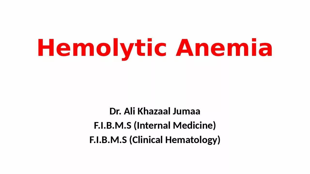 Hemolytic Anemia Dr. Ali