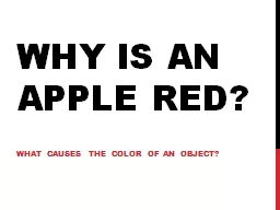 Why is an apple red? What causes the color of an object?