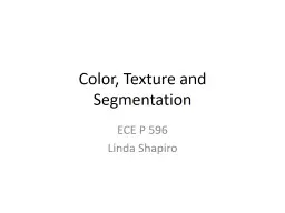Color, Texture and Segmentation