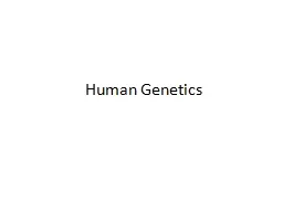 Human Genetics Patterns of Human Inheritance