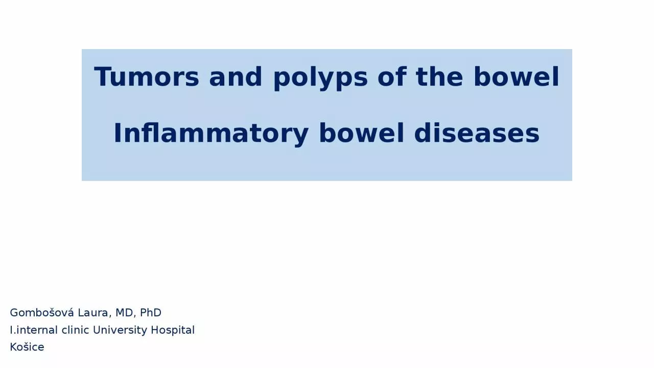Tumors and polyps of the bowel