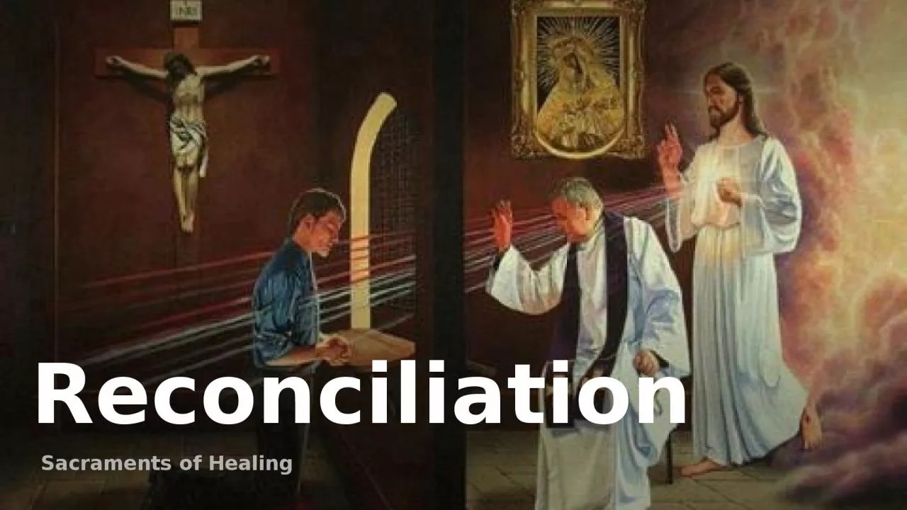 Sacraments of Healing Reconciliation