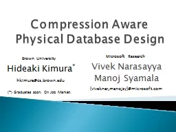 Compression Aware Physical Database Design