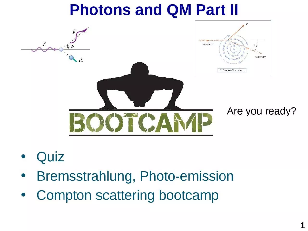 Photons and QM Part II Quiz
