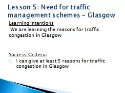 Learning Intentions  We are learning the reasons for traffic congestion in Glasgow