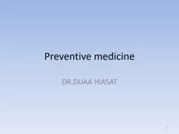 Preventive medicine DR.DUAA HIASAT