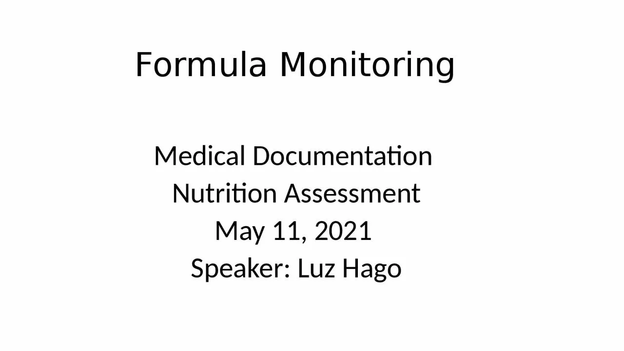 Formula Monitoring  Medical Documentation 