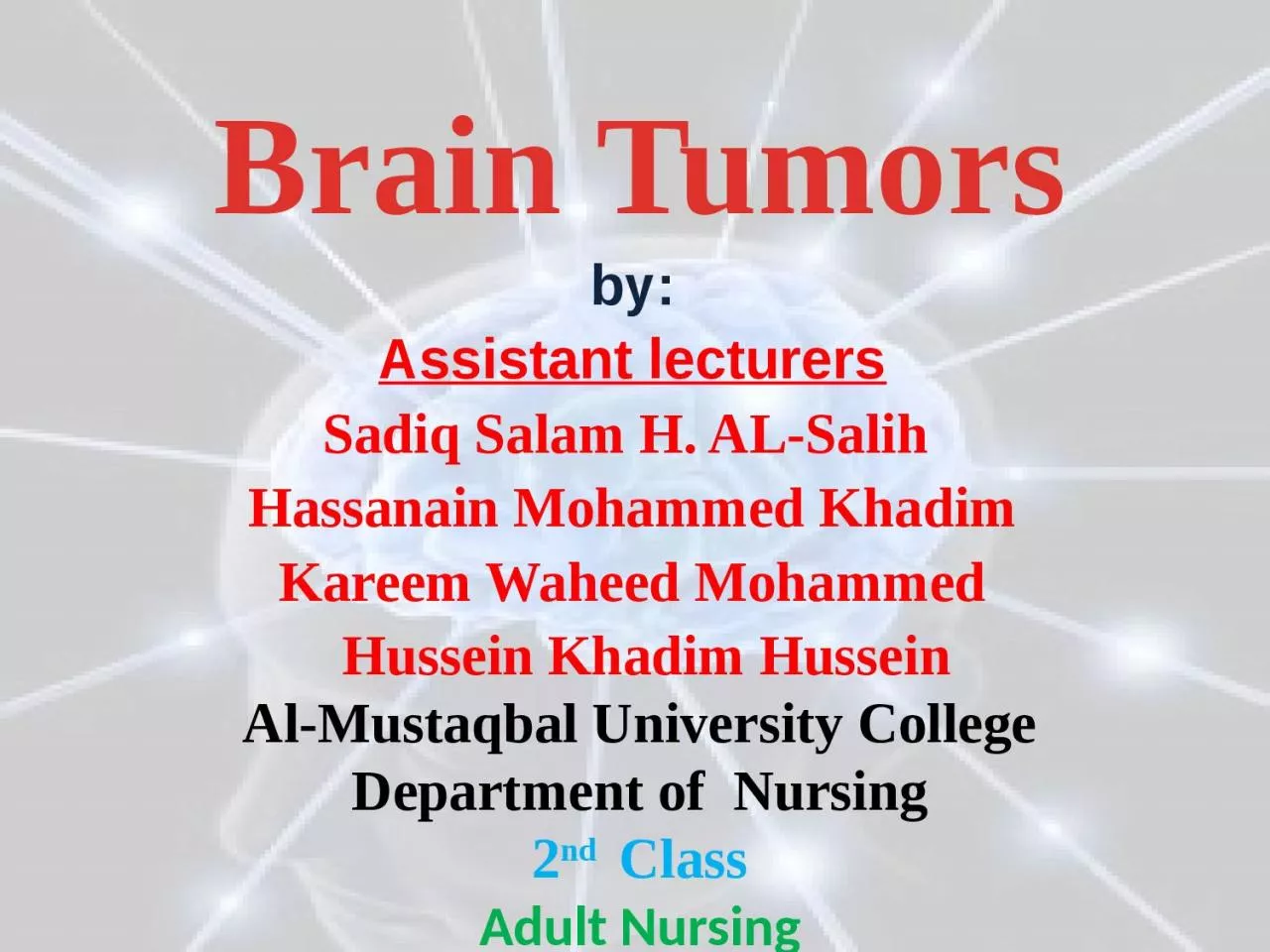 Brain Tumors :by Assistant lecturers