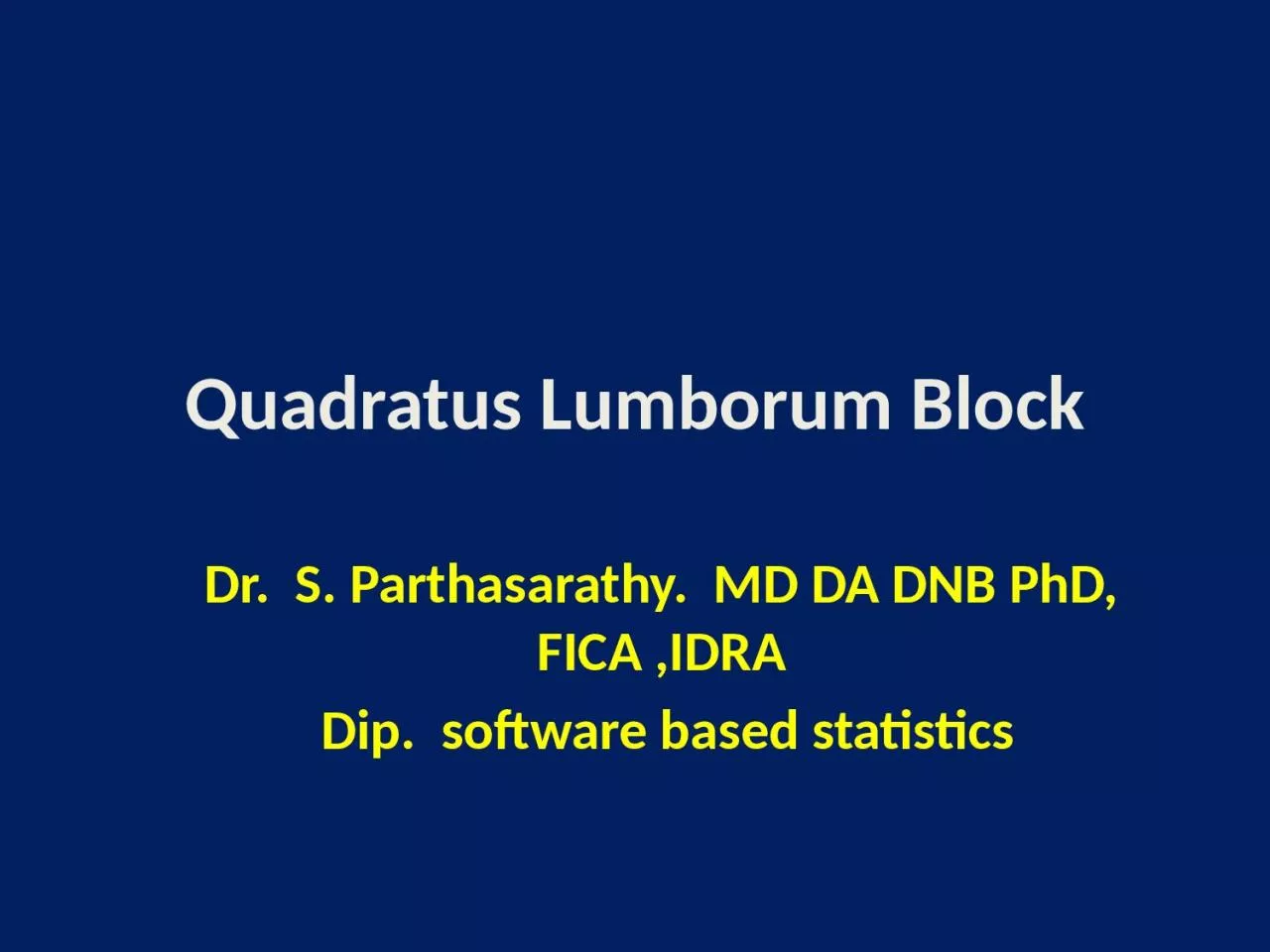 Quadratus  Lumborum  Block