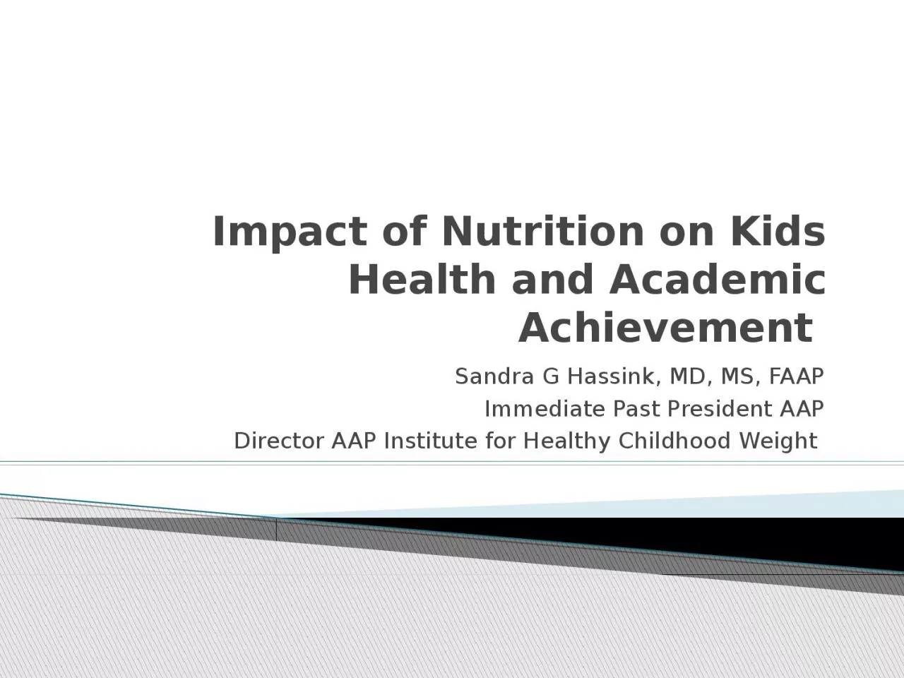 Impact of Nutrition on Kids Health and Academic Achievement