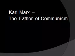Karl Marx –  The Father of Communism
