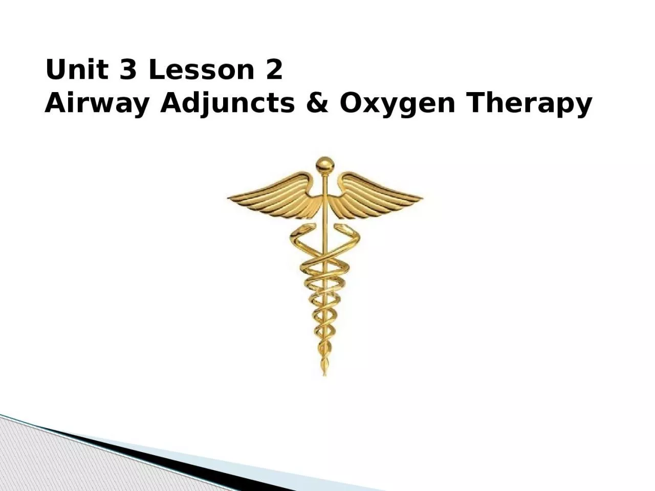 Unit 3 Lesson  2 Airway