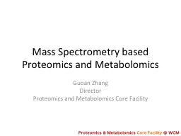 Mass Spectrometry based Proteomics and Metabolomics