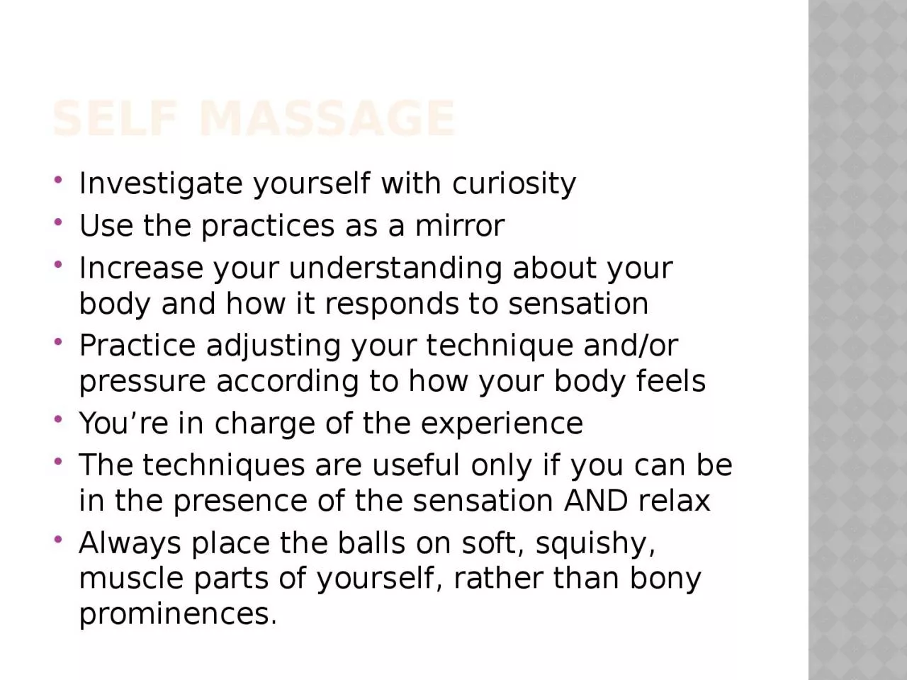 PPT-Self Massage Investigate yourself with curiosity