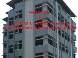 WELCOME  TO  M.B HARRIS COLLEGE OF ARTS &