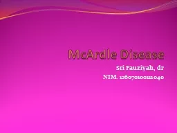 McArdle Disease Sri Fauziyah, dr