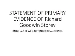 PPT-STATEMENT OF PRIMARY EVIDENCE OF Richard Goodwin Storey