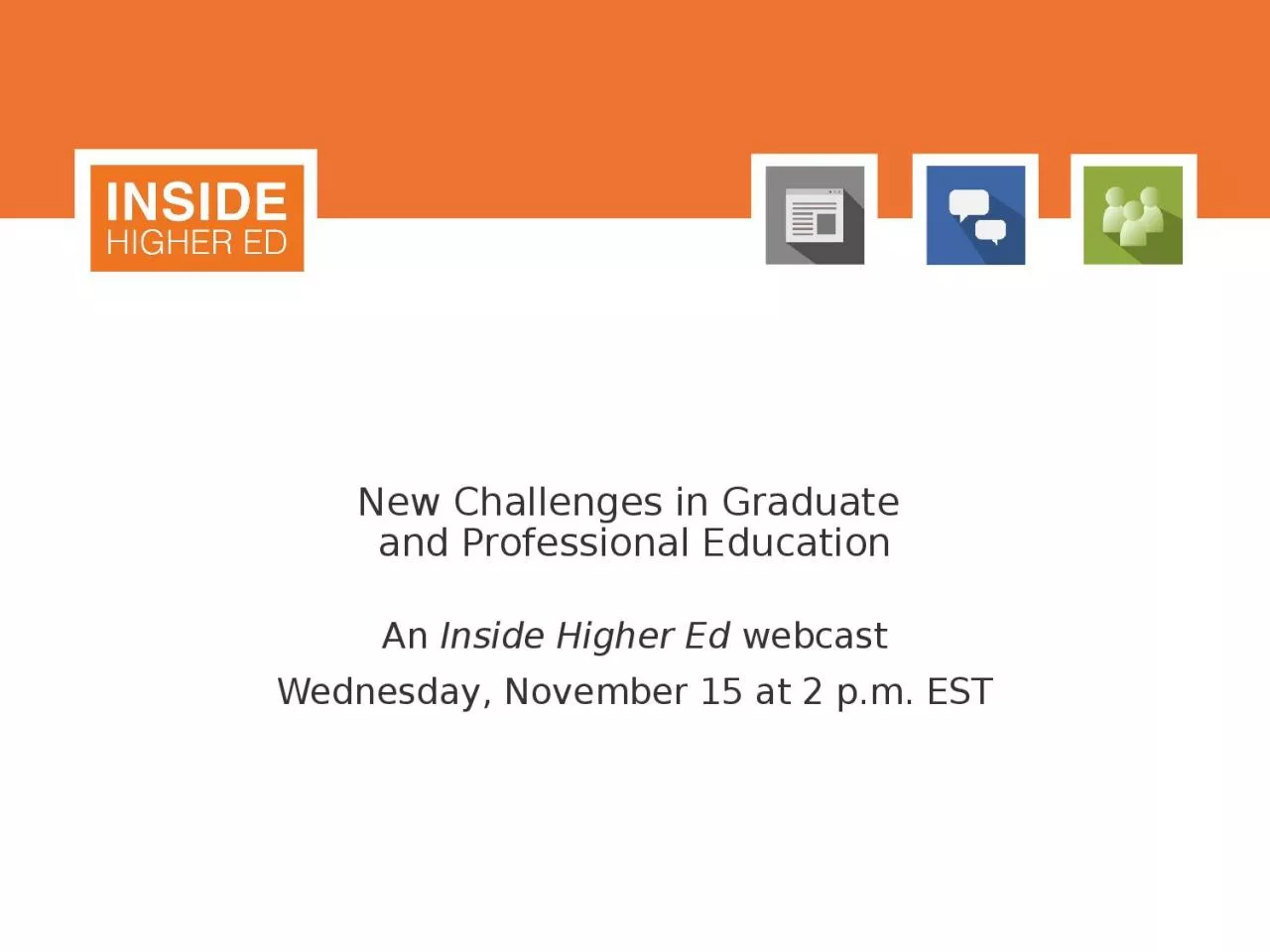 New Challenges in Graduate