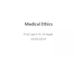 Medical Ethics Prof.  Jasim