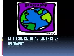 PPT-1.1 The Six Essential Elements of Geography