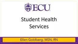 Ellen Goldberg, MSN, RN Student Health Services