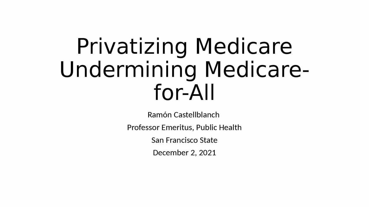 Privatizing Medicare Undermining Medicare-for-All