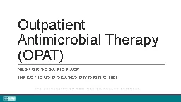 Outpatient Antimicrobial Therapy (OPAT)