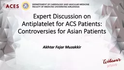 Expert Discussion on Antiplatelet for ACS Patients: Controversies for Asian Patients