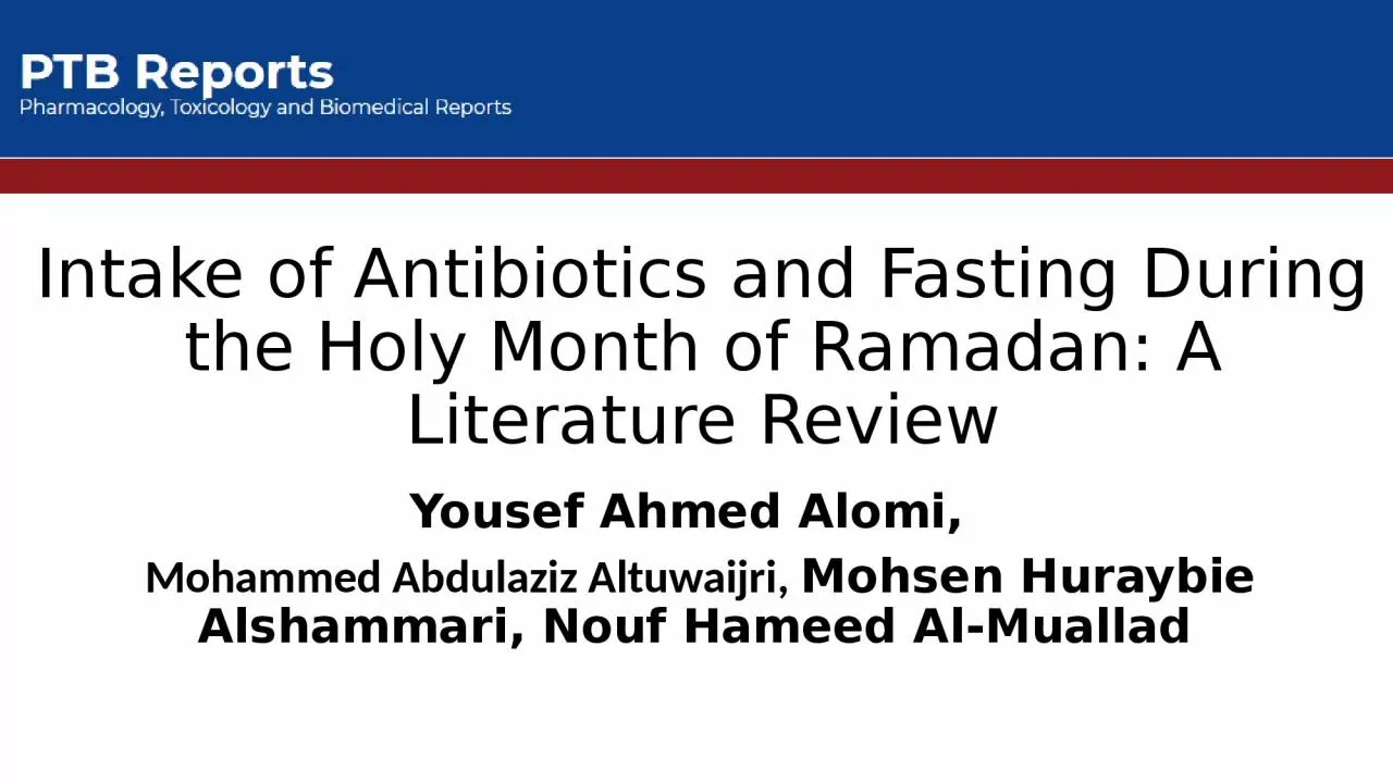 Intake of Antibiotics and Fasting During the Holy Month of Ramadan: A Literature Review
