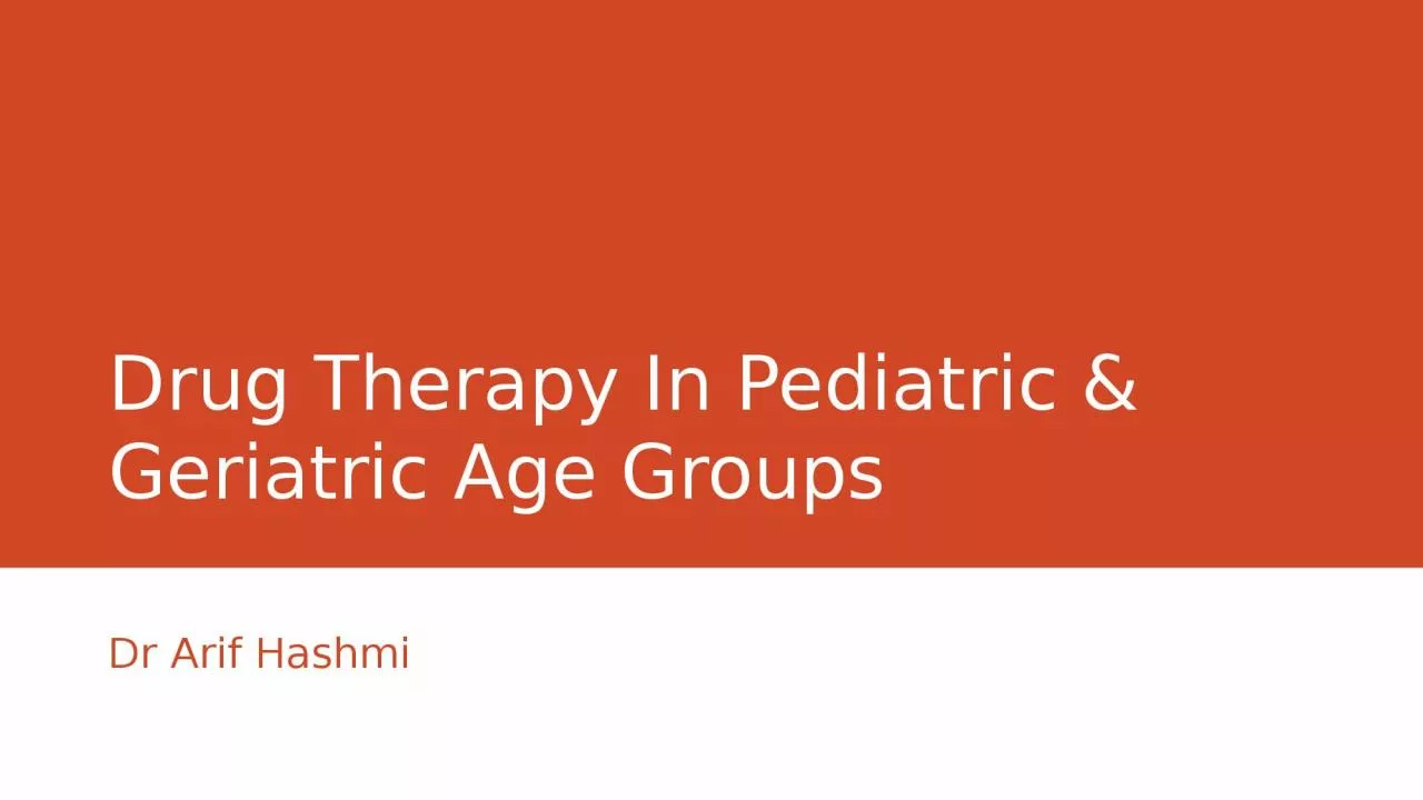 Drug Therapy In Pediatric & Geriatric Age Groups