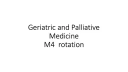 Geriatric and Palliative Medicine