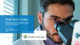 Ovid Term Finder   Integrated expert solution designed to allow researchers to build comprehensive