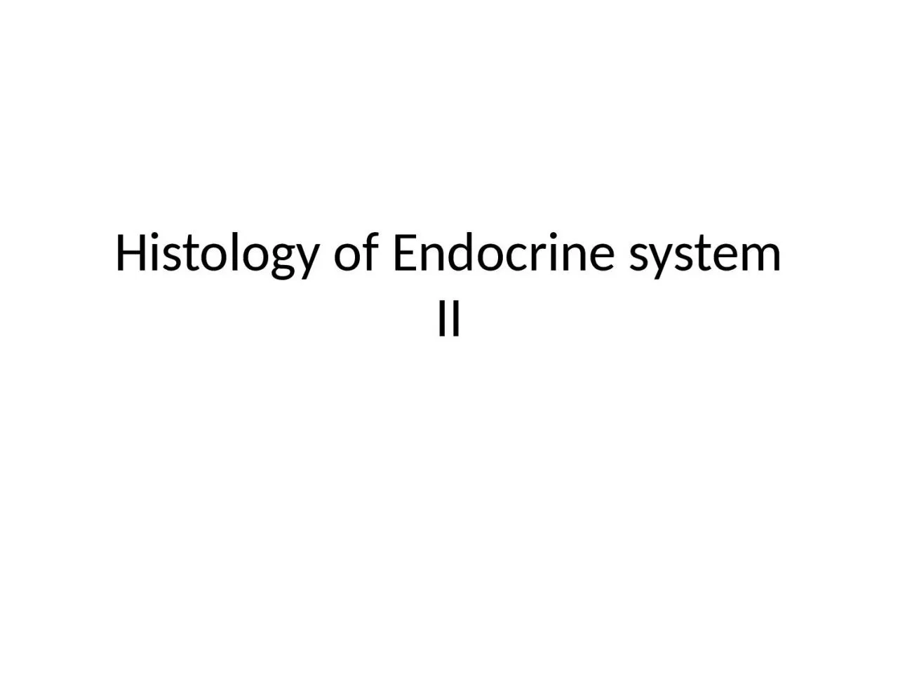 Histology of Endocrine system