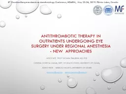 Antithrombotic therapy in outpatients undergoing eye surgery under regional anesthesia - new  appro