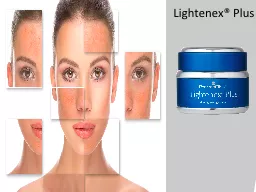 Lightenex ® Plus ACTIVE INGREDIENTS