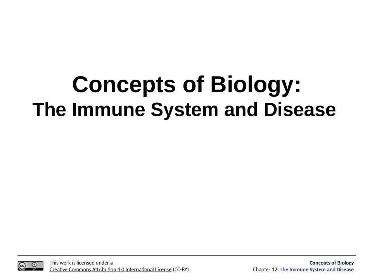 Concepts of Biology: The Immune System and Disease