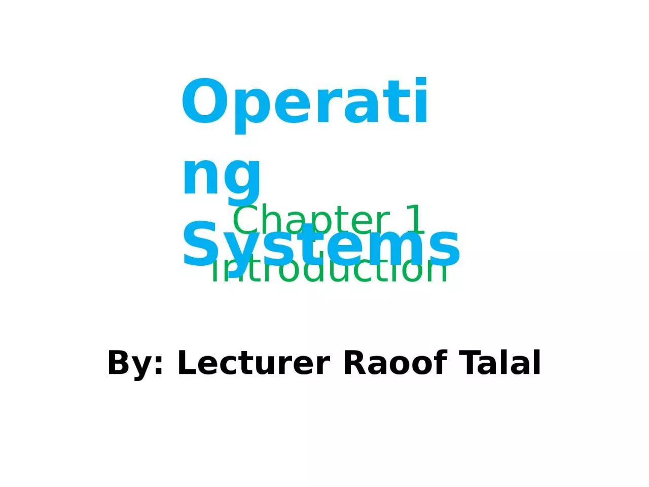 Chapter 1 introduction Operating Systems