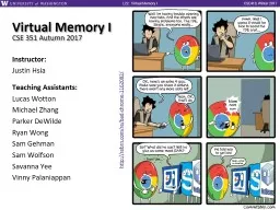 Virtual Memory I CSE 351 Autumn 2017