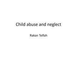 Child abuse and neglect Rakan