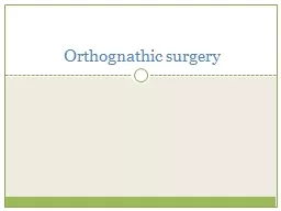 Orthognathic  surgery  Orthognathic