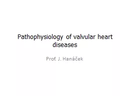 Pathophysiology   of   valvular
