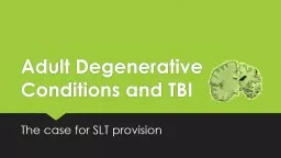 Adult Degenerative Conditions and TBI